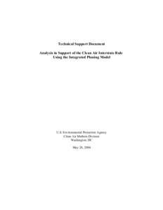 Technical Support Document Analysis in Support of the Clean Air Interstate Rule Using the Integrated Planing Model U.S. Environmental Protection Agency Clean Air Markets Division