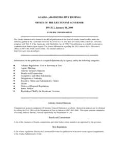 ALASKA ADMINISTRATIVE JOURNAL OFFICE OF THE LIEUTENANT GOVERNOR ISSUE 2, January 10, 2000 GENERAL INFORMATION ******************************************************************************* The Alaska Administrative Jour