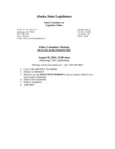 Alaska State Legislature Select Committee on Legislative Ethics 716 W. 4th Ave., Suite 217 Anchorage, AK0150