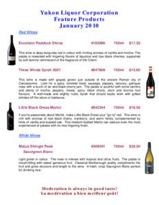 Yukon Liquor Corporation Feature Products January 2010 Red Wines Excelsior Paddock Shiraz