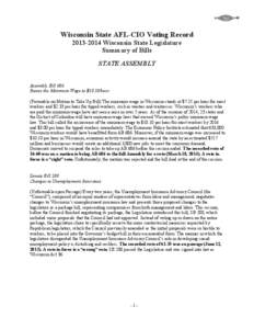 Wisconsin State AFL-CIO Voting Record[removed]Wisconsin State Legislature Summary of Bills STATE ASSEMBLY Assembly Bill 686 Raises the Minimum Wage to $10.10/hour