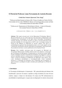 O Portal do Professor como Ferramenta de Autoria Docente Cíndia Rosa Toniazzo Quaresma1, Ilse Abegg2 1 Professora da Rede Estadual de Ensino (RS). Técnica Científica no Núcleo EAD da Universidade de Cruz Alta (UNICRU