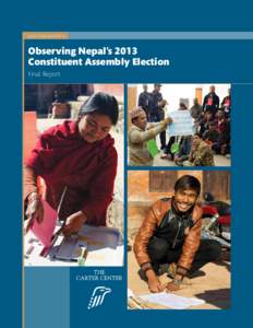 ELECTION REPORT ✩  Observing Nepal’s 2013 Constituent Assembly Election Final Report