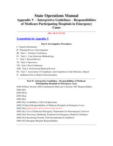 State Operations Manual Appendix V – Interpretive Guidelines – Responsibilities of Medicare Participating Hospitals in Emergency Cases _______________________________________________________________________ (Rev. 60,