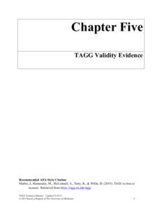 Chapter Five TAGG Validity Evidence Recommended APA-Style Citation Martin, J., Hennessey, M., McConnell, A., Terry, R., & Willis, D[removed]TAGG technical manual. Retrieved from https://tagg.ou.edu/tagg/