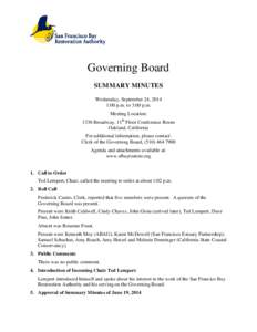 Governing Board SUMMARY MINUTES Wednesday, September 24, 2014 1:00 p.m. to 3:00 p.m. Meeting Location: 1330 Broadway, 11th Floor Conference Room