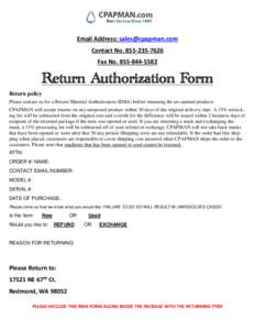 Email Address: [removed] Contact No[removed]Fax No[removed]Return Authorization Form Return policy
