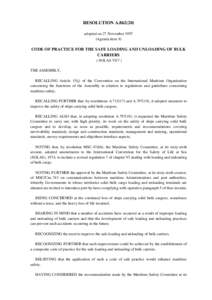 RESOLUTION Aadopted on 27 NovemberAgenda item 9) CODE OF PRACTICE FOR THE SAFE LOADING AND UNLOADING OF BULK CARRIERS
