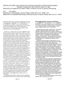 Abstracts of the 65th annual meeting of the American Association of Physical Anthropologists Research Triangle Park, North Carolina; April 9-13, 1996 Reprinted from Supplement 22 (Marchto American Journal of Physi