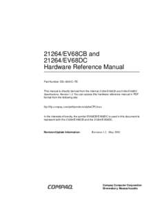 21264/EV68CB and[removed]EV68DC Hardware Reference Manual Part Number: DS–0031C–TE  This manual is directly derived from the internal[removed]EV68CB and[removed]EV68DC