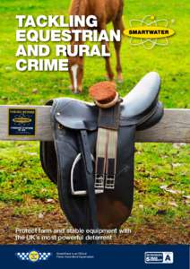 TACKLING EQUESTRIAN AND RURAL CRIME  Protect farm and stable equipment with