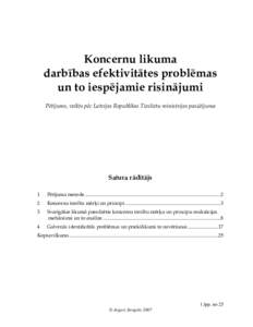 Koncernu likuma darbības efektivitātes problēmas un to iespējamie risinājumi Pētījums, veikts pēc Latvijas Republikas Tieslietu ministrijas pasūtījuma  Satura rādītājs