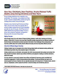 National Institute on Alcohol Abuse and Alcoholism New Year, Old Myths, New Fatalities: Alcohol-Related Traffic Deaths Jump During Christmas and New Year’s