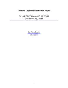 The Iowa Department of Human Rights  FY14 PERFORMANCE REPORT December 15, 2014  San Wong, Director