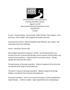   Connecticut River Joint Commissions  Steering Committee minutes   August 13, 2010  Alumni Hall Cultural and Interpretive Center  Haverhill, NH 