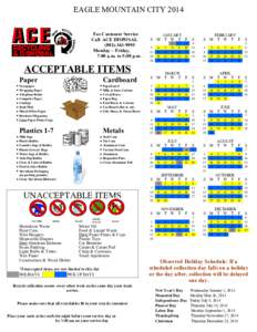 EAGLE MOUNTAIN CITY 2014 For Customer Service Call ACE DISPOSAL[removed]Monday – Friday, 7:00 a.m. to 5:00 p.m.