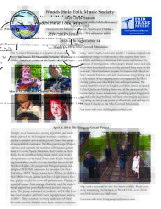 Woods Hole Folk Music SocietySeason • http://arts-cape.com/whfolkmusic/ Admission $15 Discounts for Members, Seniors, Youth and Children