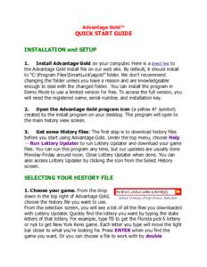 Advantage Gold™  QUICK START GUIDE INSTALLATION and SETUP 1. Install Advantage Gold on your computer. Here is a direct link to