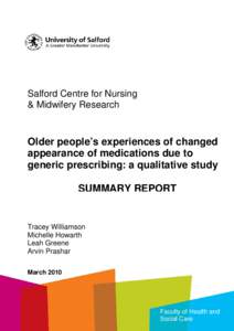 Salford Centre for Nursing & Midwifery Research Older people’s experiences of changed appearance of medications due to generic prescribing: a qualitative study