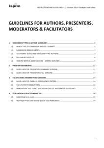 INSTRUCTIONS AND GUIDELINES – 13 October 2014 – Budapest and future  GUIDELINES FOR AUTHORS, PRESENTERS, MODERATORS & FACILITATORS 1.