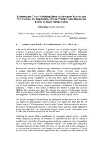 Exploring the Treaty Modifying Effect of Subsequent Practice and New Custom: The Implications of State Practice Going Beyond the Limits of Treaty Interpretation Irina Buga, Utrecht University ‘Today’s rule reflects i
