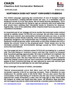 CHAIN Cheshire Anti Incinerator Network NEWS RELEASE 28 MAY 2013