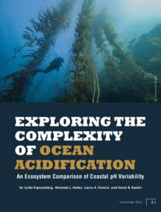 Fisheries / Aquatic ecology / Biological oceanography / Oceanography / Effects of global warming / Ocean acidification / Kelp forest / Coral reef / Ecosystem / Marine biology / Carbon dioxide / Sea