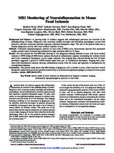 MRI Monitoring of Neuroinflammation in Mouse Focal Ischemia Marle`ne Wiart, PhD;* Nathalie Davoust, PhD;* Jean-Baptiste Pialat, MD; Virginie Desestret, MD; Samir Moucharrafie, MD; Tae-Hee Cho, MD; Mireille Mutin, BSc; Je