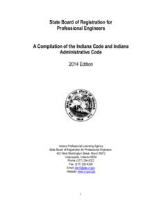 State Board of Registration for Professional Engineers A Compilation of the Indiana Code and Indiana Administrative Code 2014 Edition