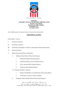 Architecture / Cultural heritage / Advisory Council on Historic Preservation / Conservation-restoration / Archival science / Historic Preservation Fund / Preservation / National Historic Preservation Act / Historic preservation / National Register of Historic Places / Humanities