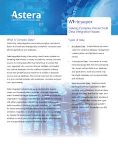 Whitepaper Solving Complex Hierarchical Data Integration Issues What is Complex Data?  Types of Data