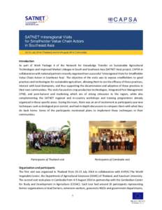 Introduction As part of Work Package 4 of the Network for Knowledge Transfer on Sustainable Agricultural Technologies and Improved Market Linkages in South and Southeast Asia (SATNET Asia) project, CAPSA in collaboration