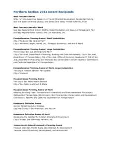 Northern Section 2012 Award Recipients Best Practices Award SJSU / VTA Collaborative Research on Transit Oriented Development Residential Parking San José State University (SJSU); and Santa Clara Valley Transit Authorit
