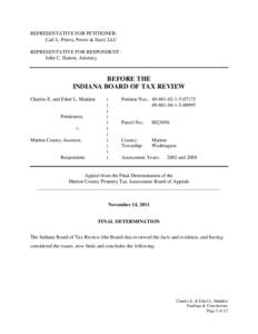 REPRESENTATIVE FOR PETITIONER: Carl L. Peters, Peters & Steel, LLC REPRESENTATIVE FOR RESPONDENT: John C. Slatten, Attorney  BEFORE THE