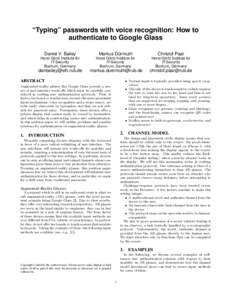 “Typing” passwords with voice recognition: How to authenticate to Google Glass Daniel V. Bailey Markus Dürmuth