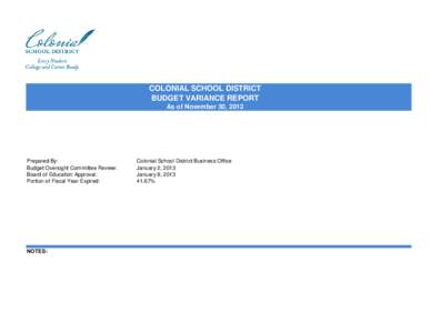 COLONIAL SCHOOL DISTRICT BUDGET VARIANCE REPORT As of November 30, 2012 Prepared By: Budget Oversight Committee Review: