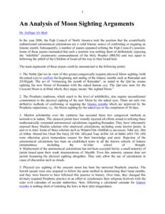 1	
   	
   An Analysis of Moon Sighting Arguments Dr. Zulfiqar Ali Shah In the year 2006, the Fiqh Council of North America took the position that the scientifically