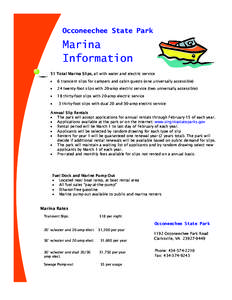 Occoneechee State Park  Marina Information 51 Total Marina Slips, all with water and electric service •