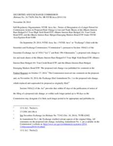 SECURITIES AND EXCHANGE COMMISSION (Release No[removed]; File No. SR-NYSEArca[removed]November 20, 2014 Self-Regulatory Organizations; NYSE Arca, Inc.; Notice of Designation of a Longer Period for Commission Action on