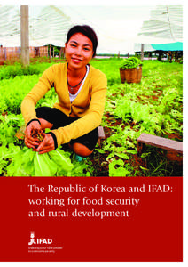 The Republic of Korea and IFAD: working for food security and rural development