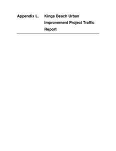 Appendix L.  Kings Beach Urban Improvement Project Traffic Report