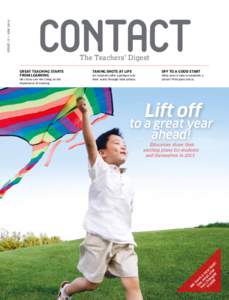 ISSUE 17 • JAN[removed]CONTACT The Teachers’ Digest  GREAT TEACHING STARTS