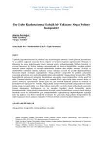 7. Ulusal Çatı & Cephe Sempozyumu 3– 4 Nisan 2014 Yıldız Teknik Üniversitesi Beşiktaş - İstanbul Dış Cephe Kaplamalarına Ekolojik bir Yaklaşım: Ahşap Polimer Kompozitler Alperen Kaymakcı 1