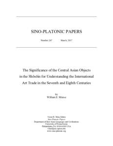 SINO-PLATONIC PAPERS Number 267 March, 2017  The Significance of the Central Asian Objects