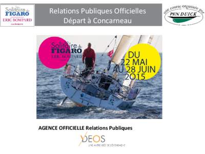 Relations Publiques Officielles Départ à Concarneau AGENCE OFFICIELLE Relations Publiques  Présentation de la course