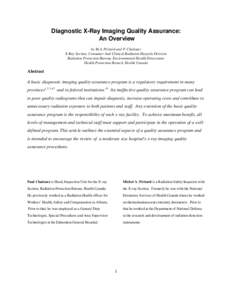 Diagnostic X-Ray Imaging Quality Assurance: An Overview by M.A. Périard and P. Chaloner X-Ray Section, Consumer And Clinical Radiation Hazards Division Radiation Protection Bureau, Environmental Health Directorate Healt