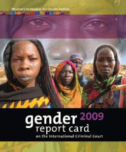 The Women’s Initiatives for Gender Justice is an international women’s human rights organisation that advocates for gender justice through the International Criminal Court (ICC) and works with women most affected by