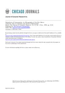 Journal of Consumer Research Inc.  Subcultures of Consumption: An Ethnography of the New Bikers Author(s): John W. Schouten and James H. McAlexander Source: The Journal of Consumer Research, Vol. 22, No. 1 (Jun., 1995), 