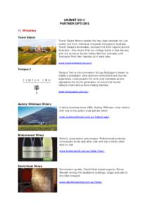 ANZMET 2014 PARTNER OPTIONS 1) Wineries Tower Estate  Tower Estate Winery selects the very best varietals not just