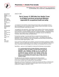 Physicians for a Smoke-Free Canada 1226 A Wellington Street ♦ Ottawa ♦ Ontario ♦ K1Y 3A1 ♦ www.smoke-free.ca Tel: [removed] ♦ Fax: [removed]♦ [removed] Board of Directors President: